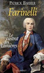 Farinelli : Le castrat des Lumières