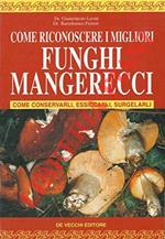 Come riconoscere i migliori funghi mangerecci