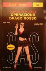 Operazione Drago Rosso. Parte Prima