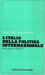 L' Italia nella politica internazionale Anno VII : 1978-1979