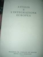 L' Italia E L' Integrazione Europea-Presidenza Del Consiglio Dei Ministri 1964