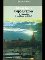 Dopo Breznev. E' riformabile il socialismo sovietico?