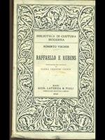 Vischer R. - RAFFAELLO E RUBENS. TRADUZIONE DI ELENA CRAVERI CROCE