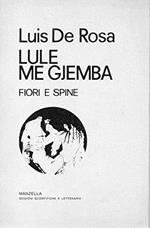 Lule me gjemba - fiori e spine