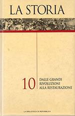 La storia dalle grandi rivoluzioni alla restaurazione