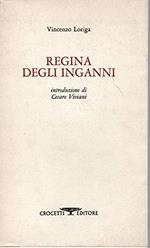 Regina degli Inganni ( poesie di Vincenzo Loriga )
