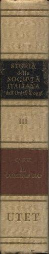 Il Commercio Storia Della Societa Italiana Dall'Unita A Oggi