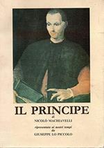 Il Principe ( ripresentato ai nostri tempi da Giuseppe Lo Piccolo)