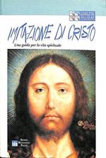 Imitazione di Cristo. Una guida per la vita spirituale. Ediz. a caratteri grandi