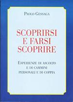 Scoprirsi e farsi scoprire -esperienze di ascolto e di cammini personali e di coppia