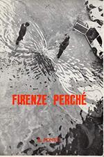 Firenze Perche’. Numero Speciale De ’Il Ponte’ N. 11-12 Novembre - Dicembre 1966