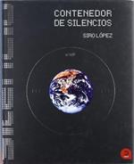 Contenedor de silencios / Container of Silence