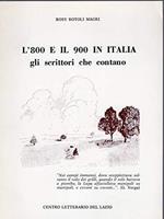 L' 800 e il 900 in Italia gli scrittori che contano