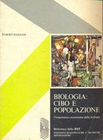 Biologia : Cibo e Popolazione - l'importanza economica della biologia