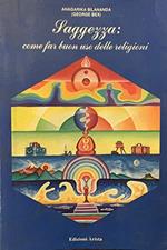 Saggezza. Come far buon uso delle religioni