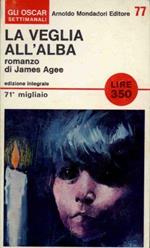 La veglia all'alba