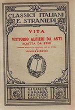 Vita di Vittorio Alfieri da Asti scritta da esso