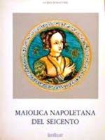 Maiolica Napoletana Del Seicento