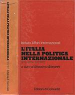 Istituto Affari Internazionali - L' Italia nella Politica Internazionale. Anno primo - 1972 - 1973