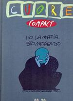 Cuore Compact - Ho la mafia . Sto morendo dal n. 66 al n. 78