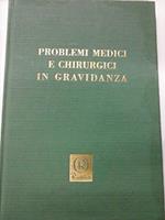 Problemi Medici E Chirurgici In Gravidanza Supplemento Al N. 6/62 Della Rivista Ormonoterapia