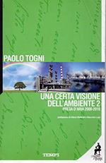 Una certa visione dell'ambiente 2 - presa d'aria 2008-2010