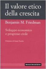 Il valore etico della crescita. Sviluppo economico e progresso civile