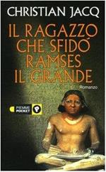 Il ragazzo che sfidò Ramses il Grande