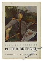 Tutta La Pittura Di Pieter Bruegel