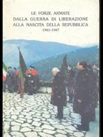 Le forze armate dalla Guerra di Liberazione alla nascita della Repubblica 1943-1947