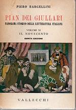 Pian dei Giullari - Panorama storico della letteratura italiana Vo. XI Il Novecento V° edizione