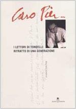 Caro Pier... I lettori di Tondelli: ritratto di una generazione