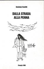 Dalla strada alla penna