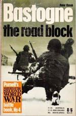 Bastogne : The Road Block