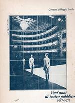 Vent'anni di teatro pubblico 1957-1977