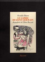 Le gambe di Saint Germain. Con acquaforti di Dino Buzzati