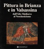 Pittura In Brianza E In Valsassina Dall'Alto Medioevo Al Neoclassicismo