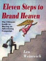 11 Steps to Brand Heaven: The Ultimate Guide to Buying an Advertising Campaign