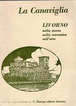 La Canaviglia - Livorno nella storia nella narrativa nell'arte Anno V n. 3 lug/sett 1980