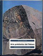 Arte Preistorica Del Sahara Ed. 1986 De Luca Mondadori