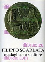 Filippo Sgarlata Medaglista E Scultore