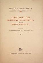 Xenia Medii Aevi Historiam Illustrantia. Oblata Thomae Kaeppeli O.P Volume II