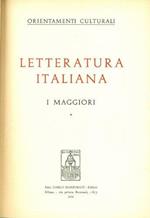 Letteratura italiana. I: Le correnti II: I maggiori