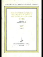 Bibliografia generale della lingua e della letteratura italiana. 1991 vl.1/1