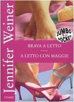 Brava a letto-A letto con Maggie