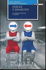 Parole e immagini - la comunicazione e i media