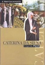 Caterina Da Siena-Edgarda Ferri-Ed.San Paolo