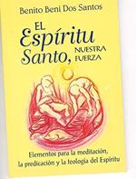 El Espiritu Santo , nuestra fuerza