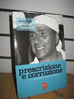 Prescrizione E Corruzione - Il Processo Sme-Ariosto