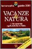 Vacanze & natura. Terranostra guida 2001